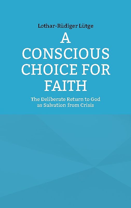 A Conscious Choice for Faith