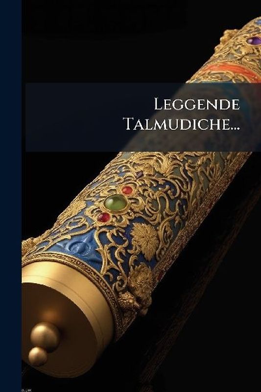 Leggende Talmudiche...