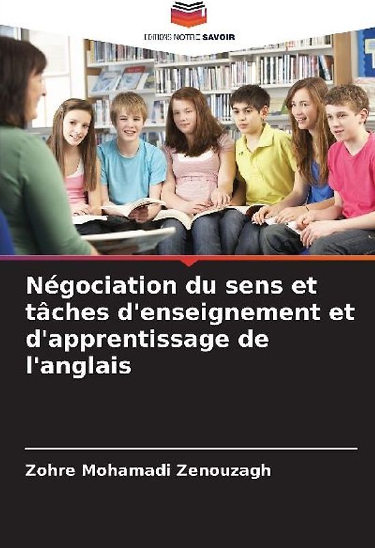 Négociation du sens et tâches d'enseignement et d'apprentissage de l'anglais