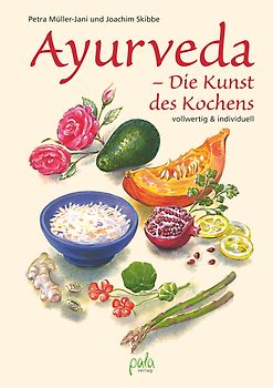 Ayurveda - Die Kunst des Kochens
