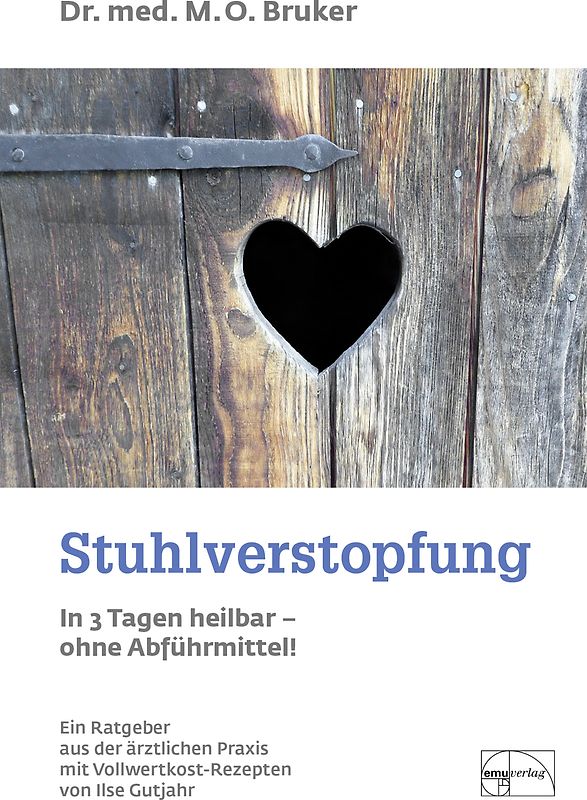 Stuhlverstopfung in 3 Tagen heilbar - ohne Abführmittel