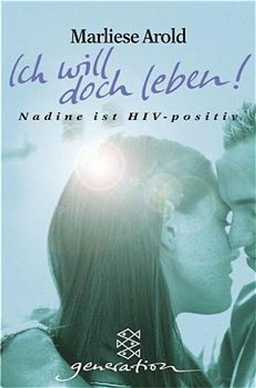 Ich will doch leben!. Nadine ist HIV-positiv