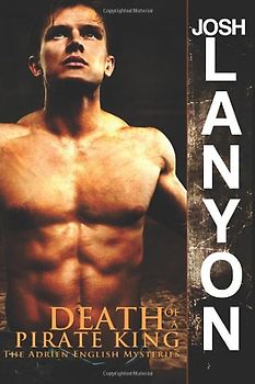 Death of a Pirate King: The Adrien English Mysteries: 4 - Lanyon, Josh