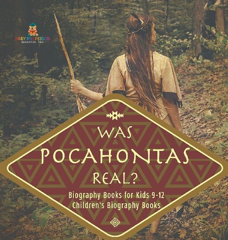 Was Pocahontas Real? Biography Books for Kids 9-12 | Children's Biography Books