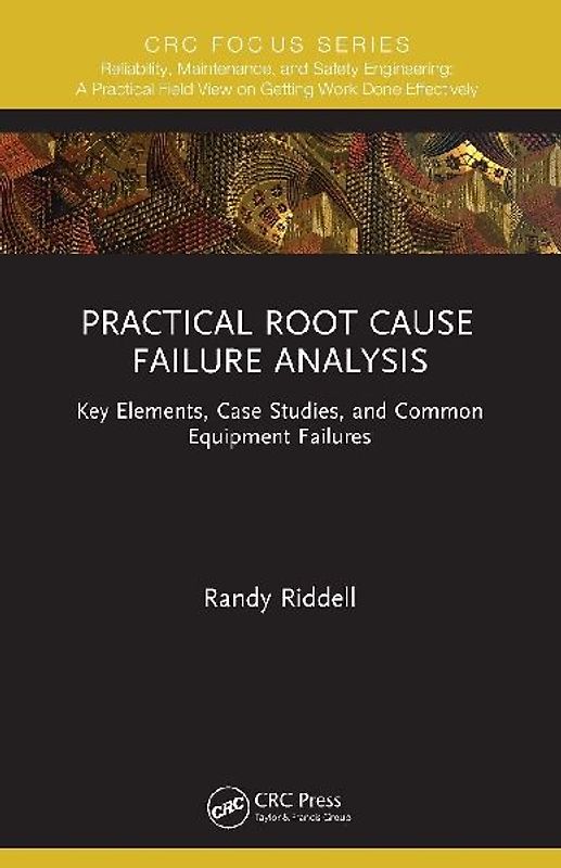 Practical Root Cause Failure Analysis