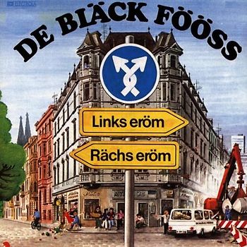 Bläck Fööss - Links Eroem-Raechs Eroem