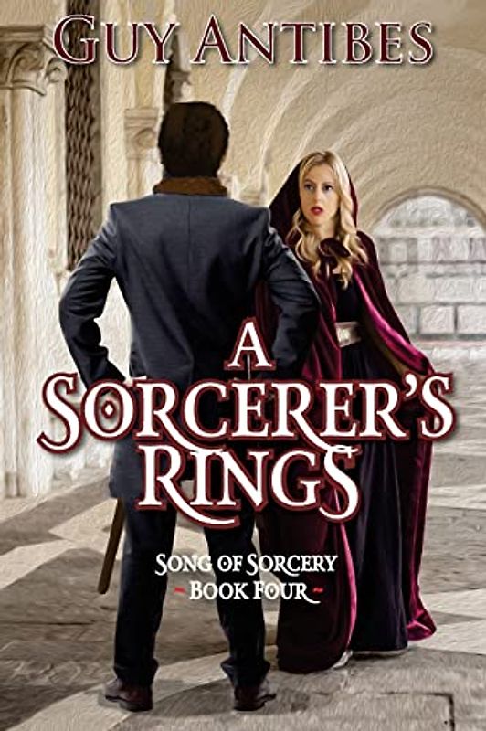 A Sorcerer's Rings (Song of Sorcery, Band 4)