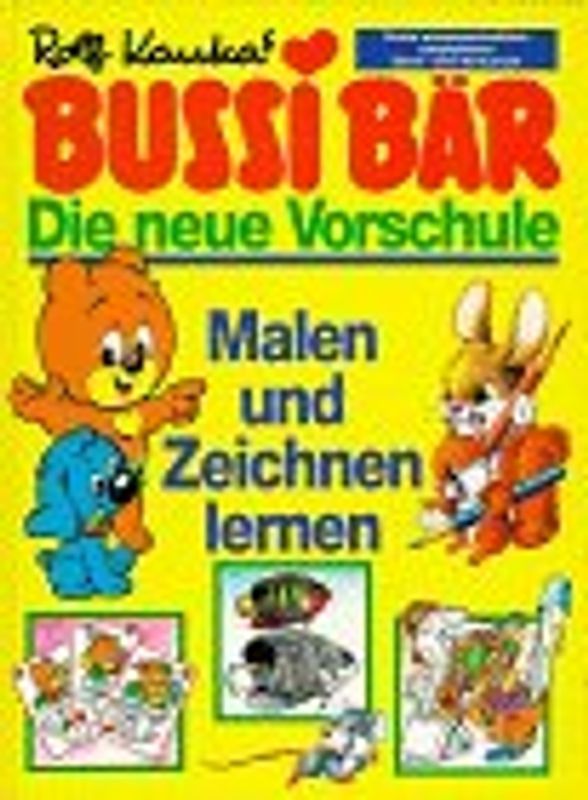 Bussi Bär - Die neue Vorschule / Malen und Zeichnen lernen