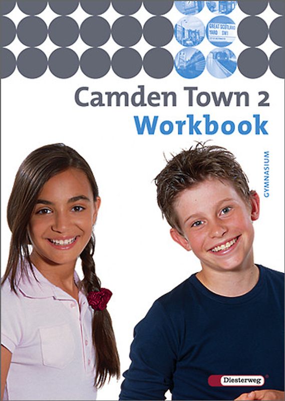 Camden Town / Camden Town - Allgemeine Ausgabe 2005 für Gymnasien. Lehrwerk für den Englischunterricht an Gymnasien - Ausgabe 2005 / Workbook 2