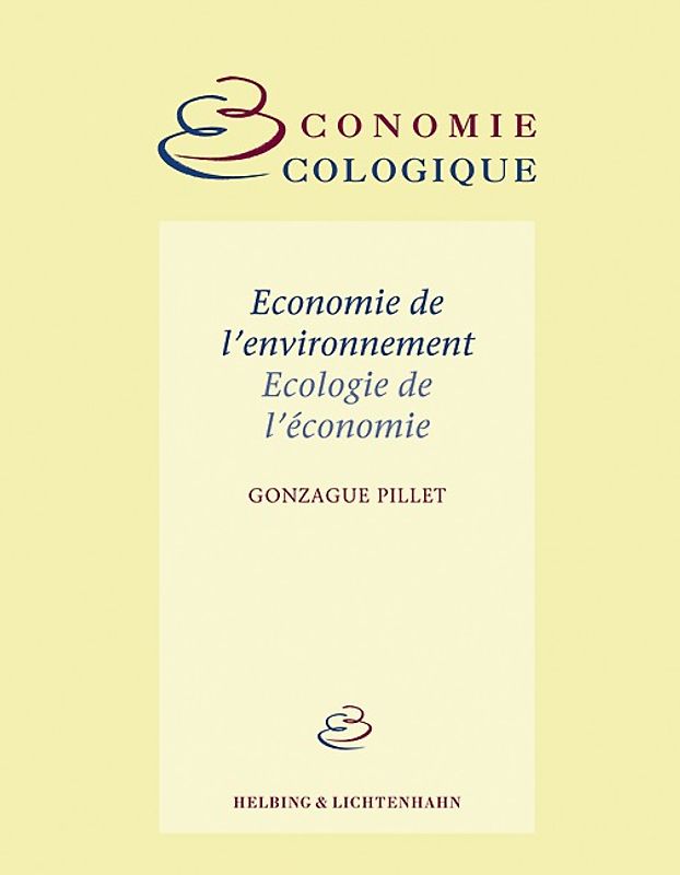 Economie de l'Environnement, Ecologie de l'Economie