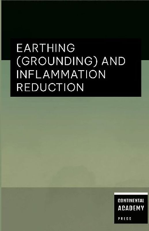 Earthing (Grounding) and Inflammation Reduction