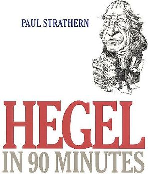 Hegel in 90 Minutes