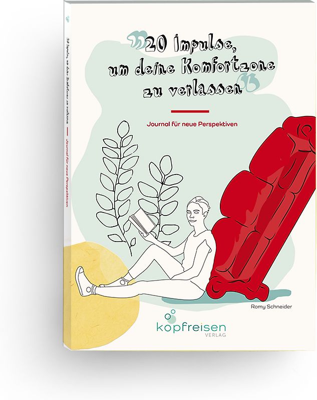 20 Impulse um deine Komfortzone zu verlassen