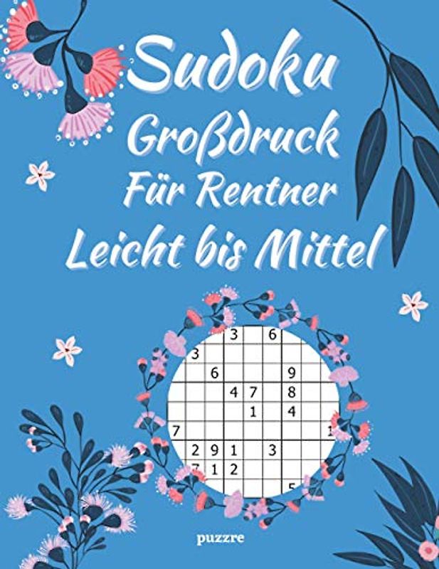 Sudoku Großdruck Für Rentner Leicht bis Mittel: Denksport Spiele Rätselbuch