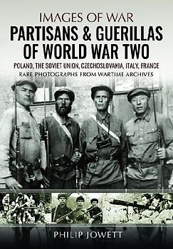 Partisans & Guerrillas of World War Two