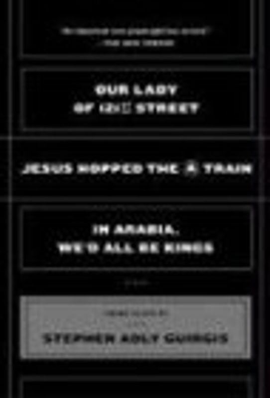 Our Lady of 121st Street: Jesus Hopped the a Train and in Arabia, We'd All Be Kings