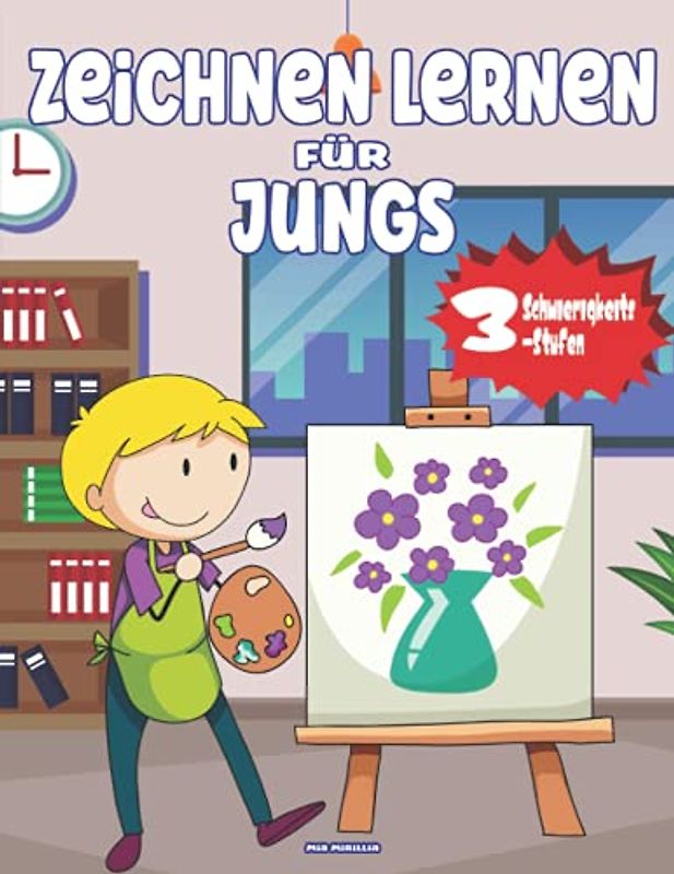 Zeichnen lernen für Jungs: Werde in einfachen Schritten vom Anfänger zum geübten Zeichner