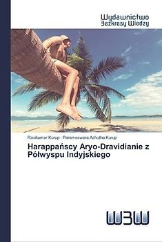 Harappa¿scy Aryo-Dravidianie z Pó¿wyspu Indyjskiego