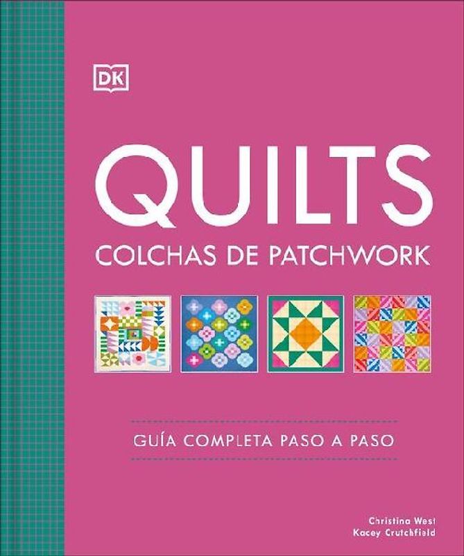 Quilts: Colchas de Patchwork (the Quilting Book)
