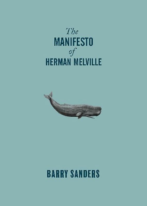 The Manifesto of Herman Melville