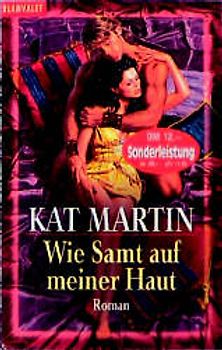 Wie Samt auf meiner Haut