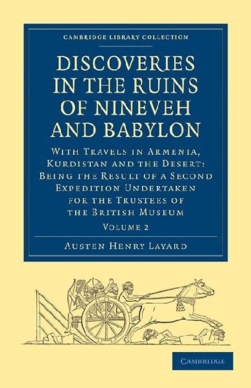 Discoveries in the Ruins of Nineveh and Babylon