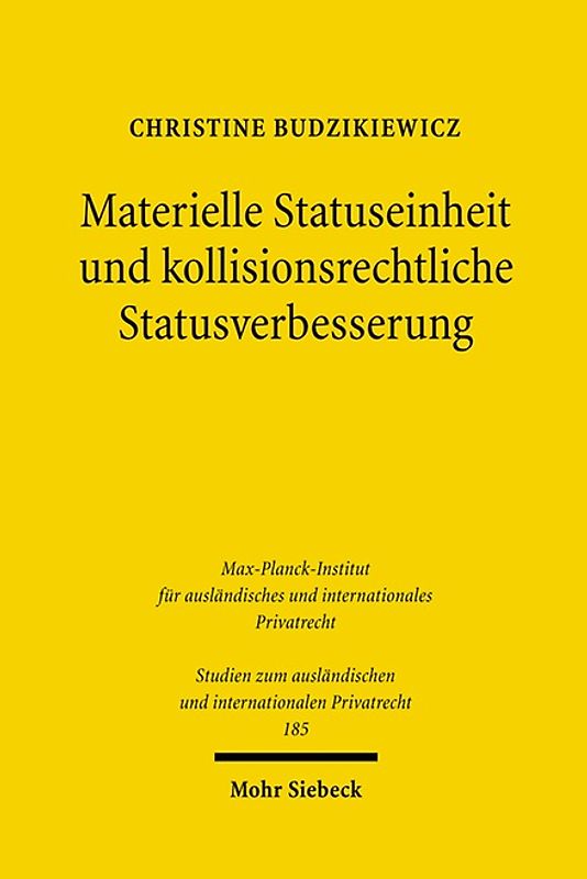 Materielle Statuseinheit und kollisionsrechtliche Statusverbesserung