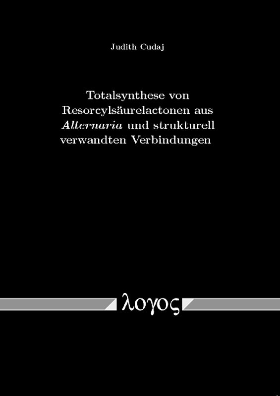 Totalsynthese von Resorcylsäurelactonen aus Alternaria und strukturell verwandten Verbindungen