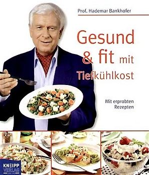 Gesund & fit mit Tiefkühlkost