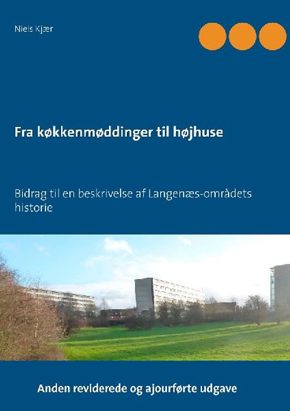 Fra køkkenmøddinger til højhuse