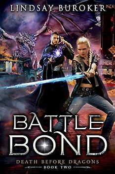 Battle Bond: An Urban Fantasy Dragon Series (Death Before Dragons, Band 2)
