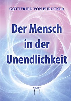 Der Mensch in der Unendlichkeit