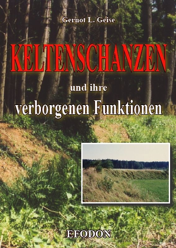 Keltenschanzen und ihre verborgenen Funktionen