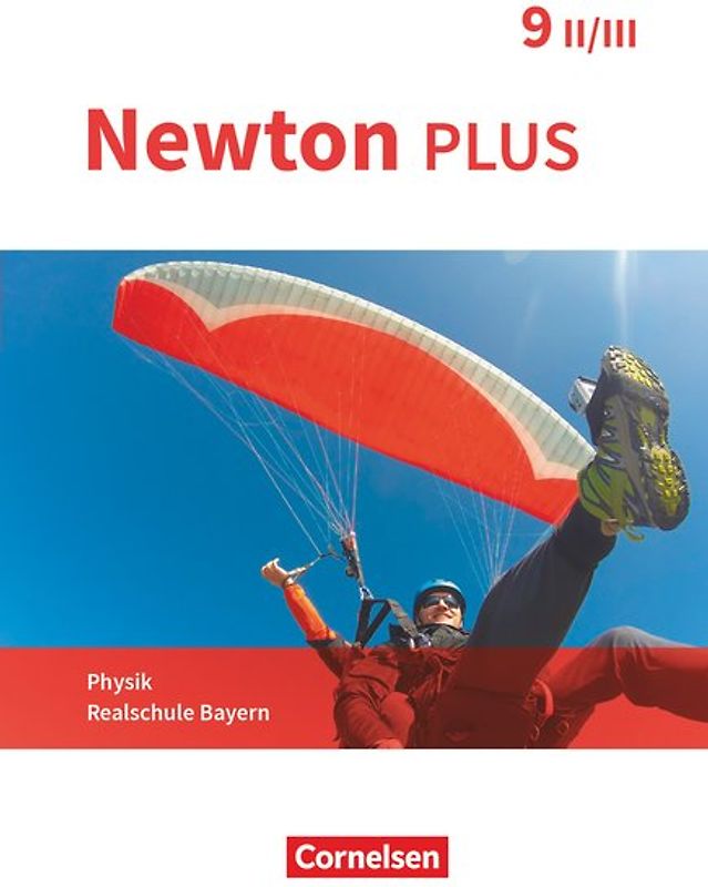 Newton plus - Realschule Bayern - 9. Jahrgangsstufe - Wahlpflichtfächergruppe II-III