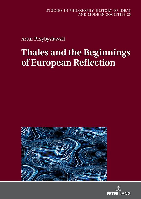 Thales and the Beginnings of European Reflection