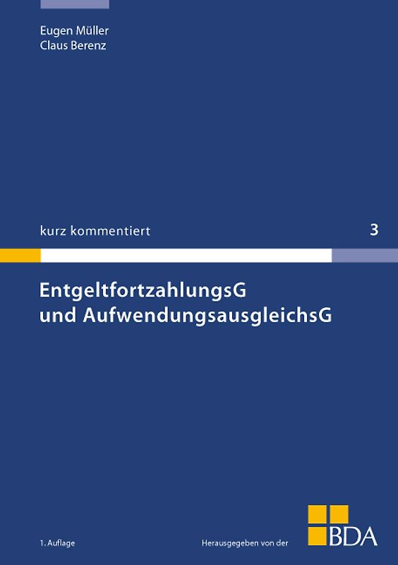 EntgeltfortzahlungsG und AufwendungsausgleichsG