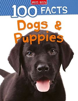 100 Facts Dogs & Puppies