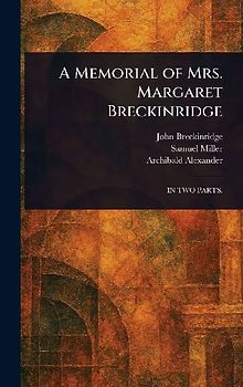 A Memorial of Mrs. Margaret Breckinridge