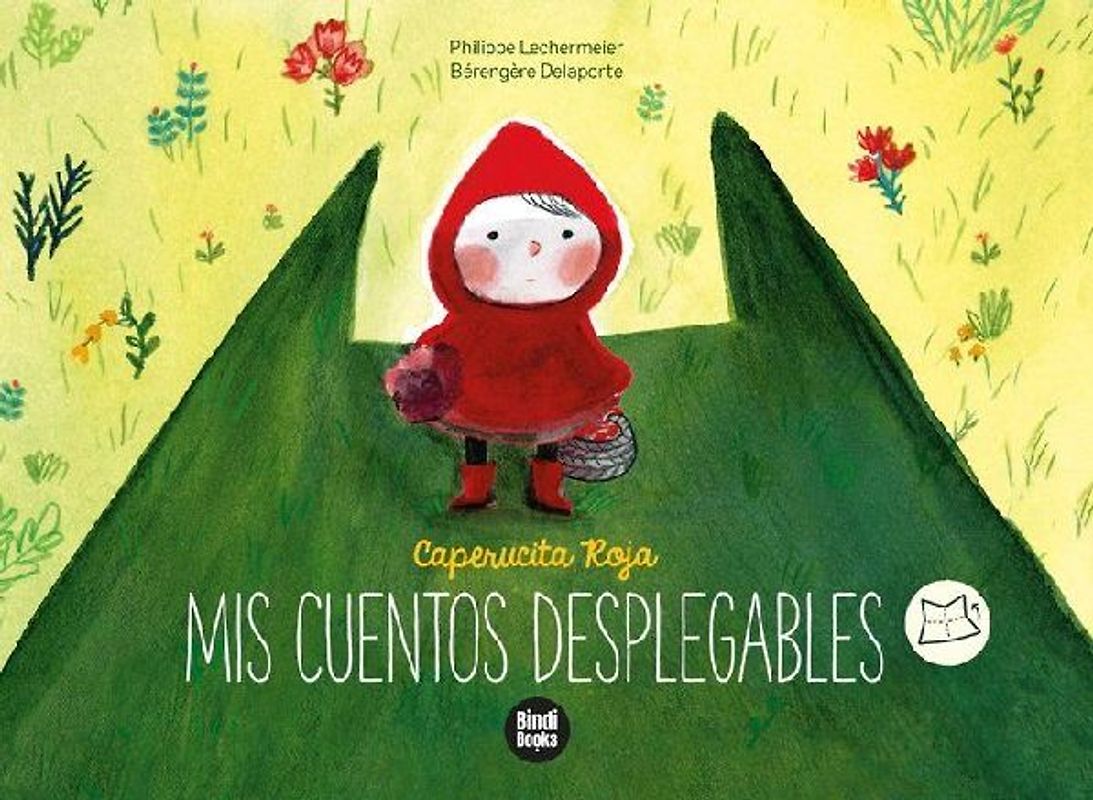 Caperucita Roja : ¡despliega las páginas y adéntrate en el corazón del cuento!