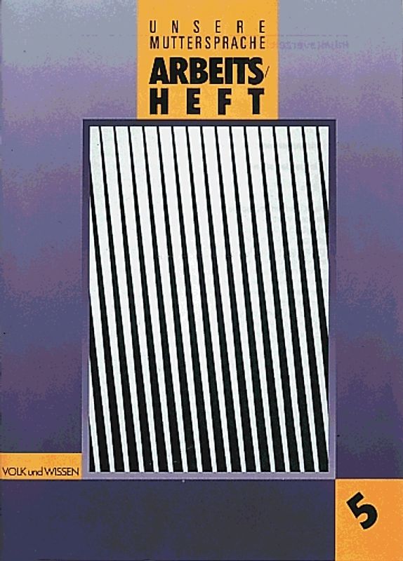 Unsere Muttersprache - Sekundarstufe I - Östliche Bundesländer / 5. Schuljahr - Arbeitsheft