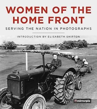 Women of the Home Front: Serving the Nation in Photographs