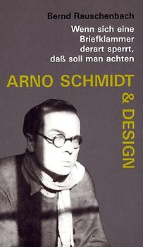 Arno Schmidt & Design