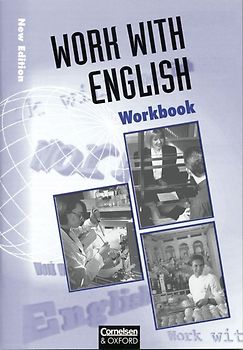Work with English. Bisherige Ausgabe / Europäischer Referenzrahmen: A2 bis B1