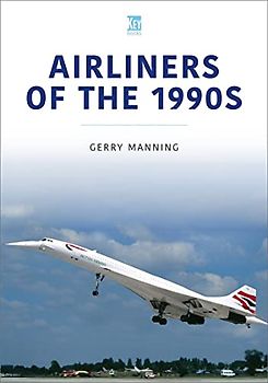 Airliners of the 1990s (Historic Commercial Aircraft, 4)