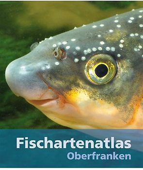 Fischartenatlas Oberfranken
