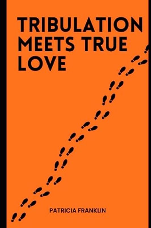 Tribulation Meets True Love