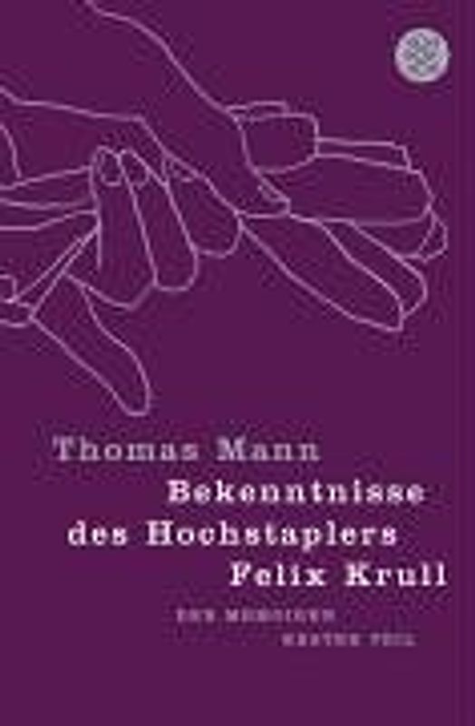 Bekenntnisse des Hochstaplers Felix Krull