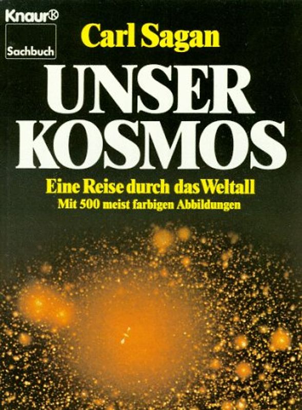 Unser Kosmos. Eine Reise durch das Weltall