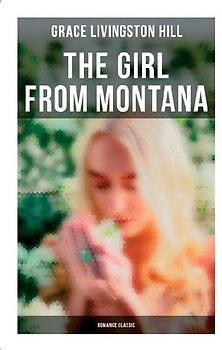 The Girl from Montana (Romance Classic)