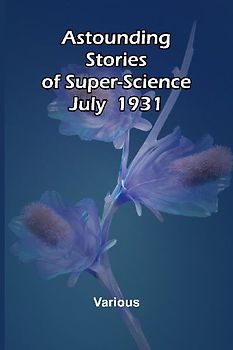 Astounding Stories of Super-Science July 1930